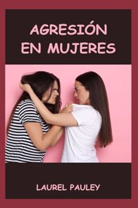 Agresión En Mujeres
