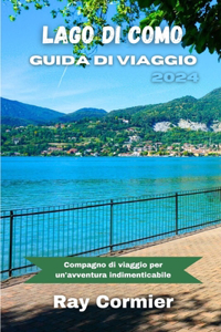 Lago Di Como Guida Di Viaggio 2024