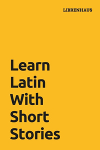 Learn Latin with Short Stories