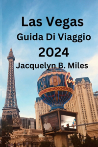 Las Vegas Guida Di Viaggio 2024