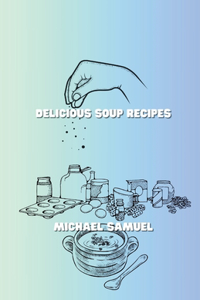 Delicious soup recipes