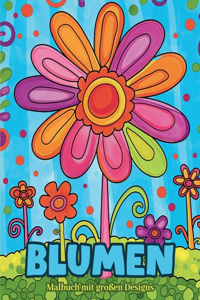 Blumen - Malbuch mit großen Designs