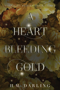 A Heart Bleeding Gold