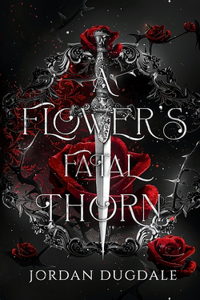 Flower's Fatal Thorn