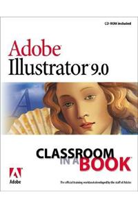 Adobe(r) Illustrator(r) 9.0 Classroom in a Book [With CDROM]