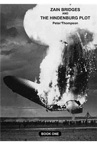 ZANE BRIDGES AND THE HINDENBURG PLOT