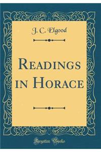 Readings in Horace (Classic Reprint)