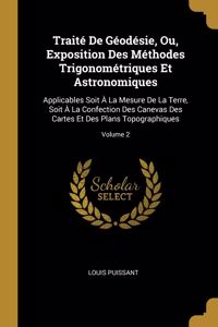 Traité De Géodésie, Ou, Exposition Des Méthodes Trigonométriques Et Astronomiques