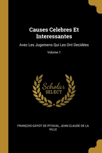 Causes Celebres Et Interessantes