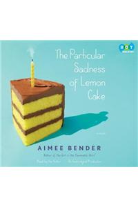 The Particular Sadness of Lemon Cake