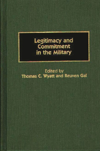 Legitimacy and Commitment in the Military