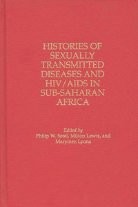 Histories of Sexually Transmitted Diseases and HIV/AIDS in Sub-Saharan Africa