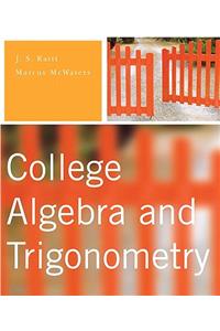 College Algebra and Trigonometry Value Package (Includes Mathxl 12-Month Student Access Kit)