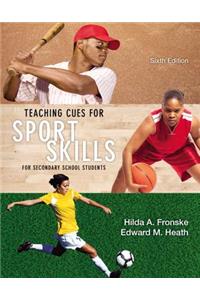 Teaching Cues for Sport Skills for Secondary School Students