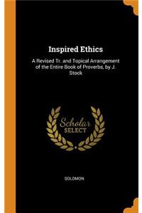 Inspired Ethics