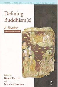 Defining Buddhism ( s ): A Reader