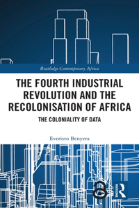 Fourth Industrial Revolution and the Recolonisation of Africa