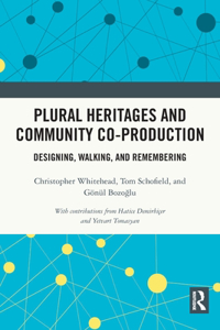 Plural Heritages and Community Co-Production