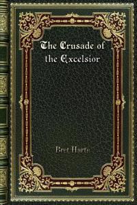 The Crusade of the Excelsior