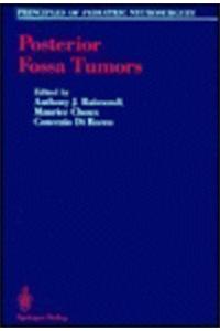 Posterior Fossa Tumors / Ed. by Anthony J.Raimondi.