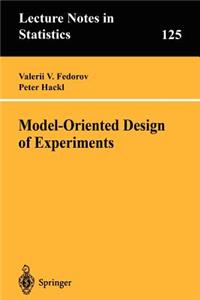 Model-Oriented Design of Experiments