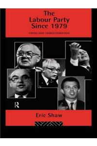 The Labour Party Since 1979