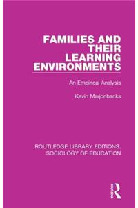 Families and their Learning Environments