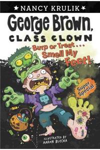 Burp or Treat... Smell My Feet!