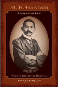 M.K. Gandhi, Attorney at Law