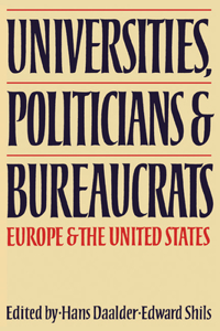 Universities, Politicians and Bureaucrats