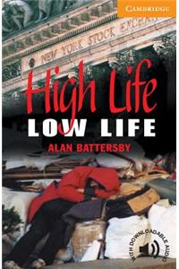 High Life, Low Life Level 4: Level 4