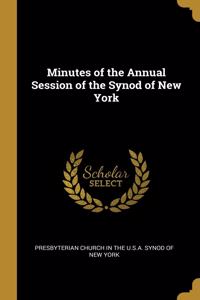 Minutes of the Annual Session of the Synod of New York