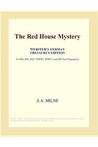 The Red House Mystery (Webster's German Thesaurus Edition)