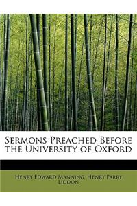 Sermons Preached Before the University of Oxford