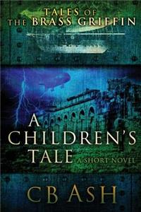 Tales of the Brass Griffin: A Children's Tale