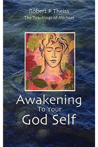 Awakening to Your God Self