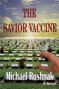 The Savior Vaccine