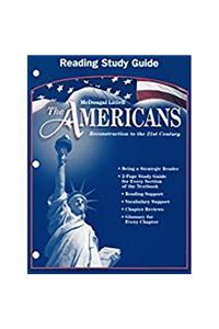 The Americans: Reading Study Guide Grades 9-12 Reconstruction to the 21st Century