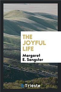 THE JOYFUL LIFE