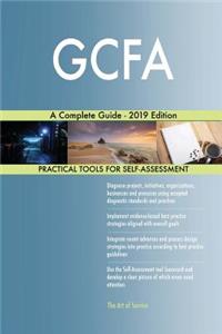 GCFA A Complete Guide - 2019 Edition