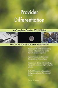 Provider Differentiation A Complete Guide - 2019 Edition