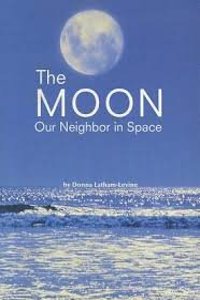 Reading 2000 Leveled Reader Pkg 4.115a the Moon: Our Neighbor in Space