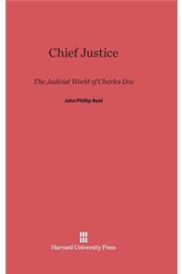 Chief Justice: The Judicial World of Charles Doe