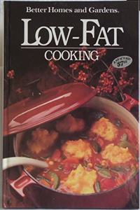 Better Homes and Gardens Low-Fat Cooking