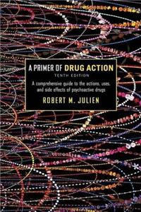 Primer Drug Action (Primer of Drug Action)