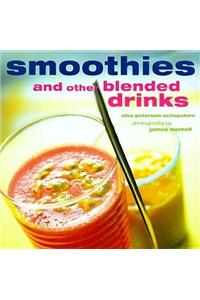 Smoothies and Other Blended Drinks