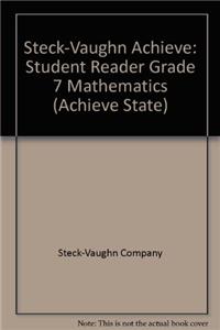 Steck-Vaughn Achieve Indiana: Student Reader Grade 7 Mathematics
