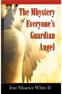 The Mhystery of Everyone's Guardian Angel
