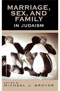 Marriage, Sex and Family in Judaism