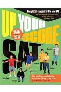 Up Your Score: SAT: The Underground Guide